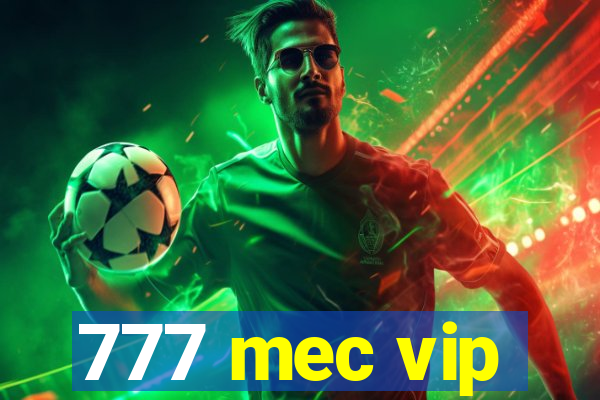 777 mec vip
